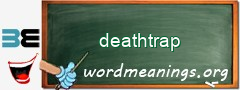 WordMeaning blackboard for deathtrap